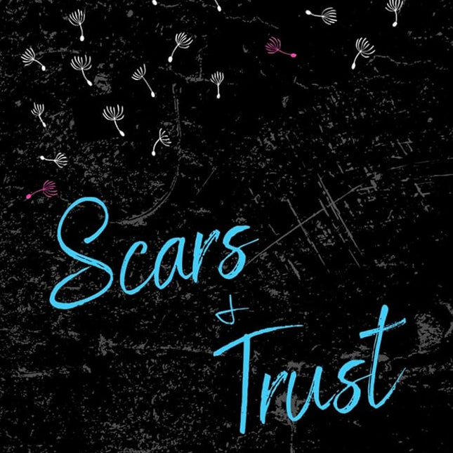 Scars & Trust (Signed) - Heatwave Books