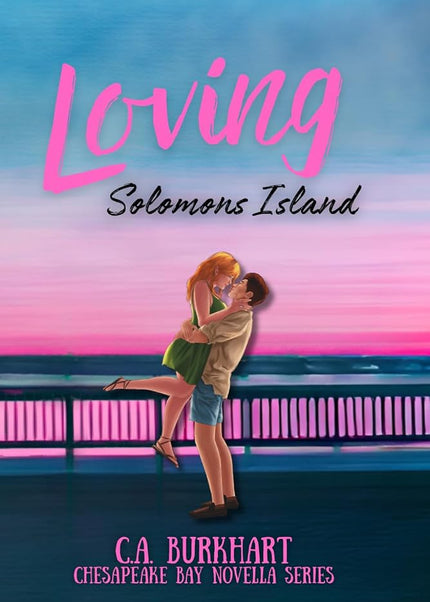 Loving Solomons Island-A Chesapeake Bay Romance Series (Solomons Island Romance Series) cover image
