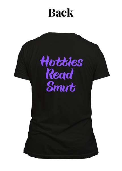 Hotties Read Smut with Books T-Shirt