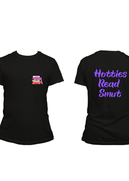 Hotties Read Smut with Books T-Shirt