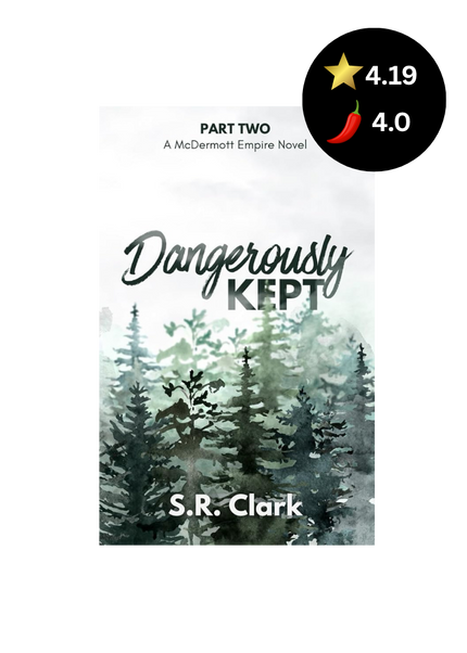 Dangerously Kept (Signed W/ Art)