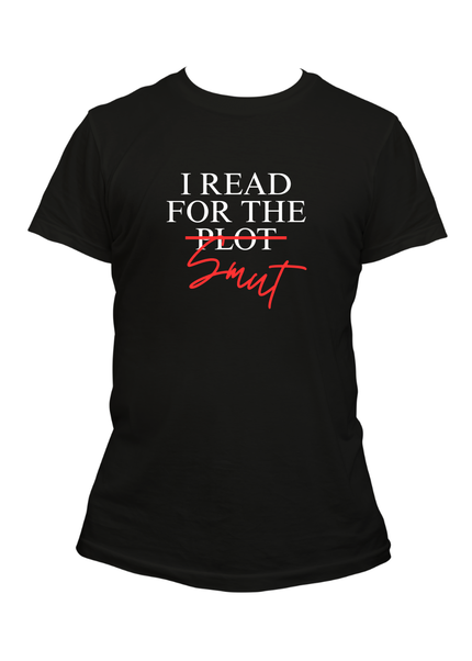 Smut over Plot T-Shirt