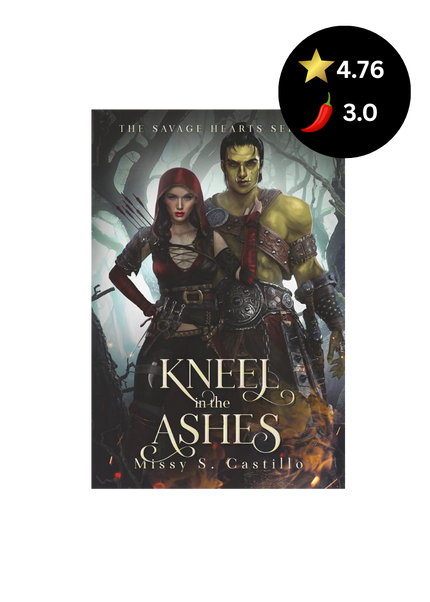 Book cover for 'Kneel in the Ashes' by Missy S. Castillo, featuring a fantasy illustration of a red-haired woman and a green-skinned warrior, with a black rating badge overlay showing 4.
