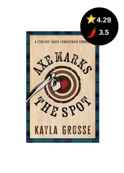 Book cover for 'Axe Marks the Spot' by Kayla Grosse, featuring a beige central panel with a hand holding an axe near a target graphic, bordered by a blue plaid pattern. A black circular rating badge with star and chili pepper icons appears in the top right on a white background.
