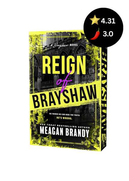 Book cover for 'Reign of Brayshaw' by Meagan Brandy, featuring a black and yellow design with a black circular rating badge overlay showing 4.31 stars and a 3.