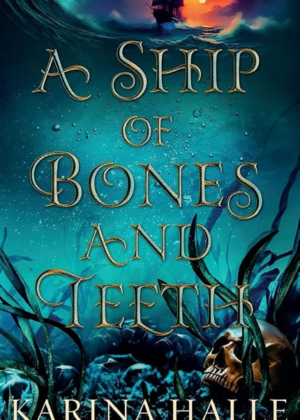 A Ship of Bones and Teeth - Heatwave Books