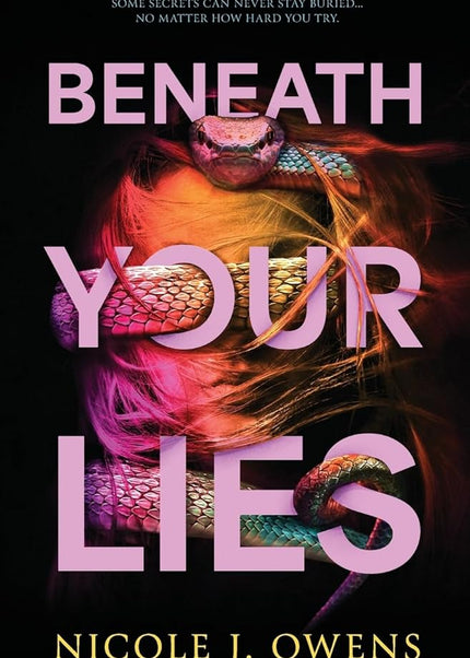 Beneath Your Lies (Signed w/ Art) - Heatwave Books
