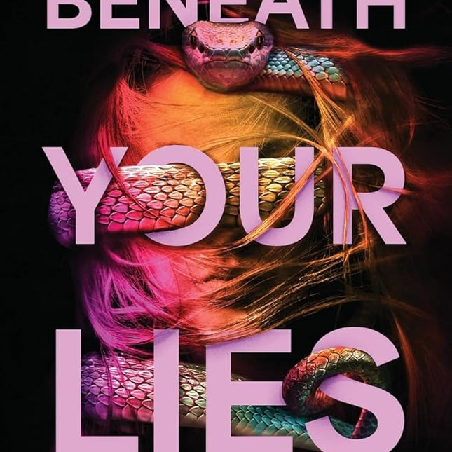Beneath Your Lies (Signed w/ Art) - Heatwave Books