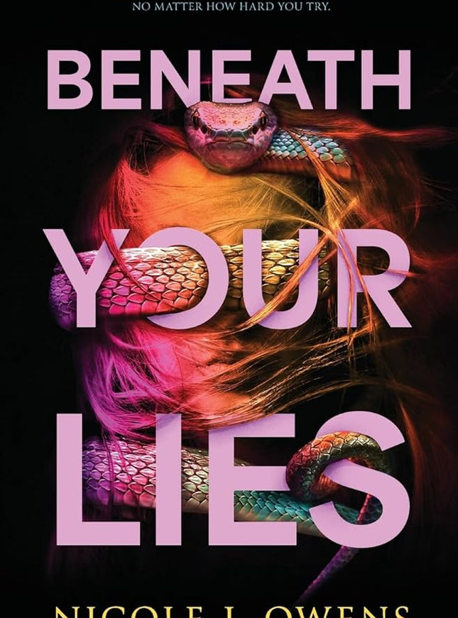 Beneath Your Lies (Signed w/ Art) - Heatwave Books