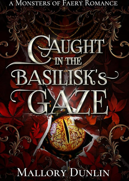 Caught in the Basilisk's Gaze - Heatwave Books