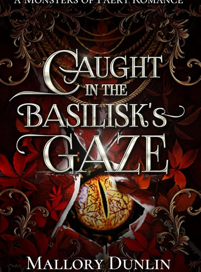 Caught in the Basilisk's Gaze - Heatwave Books