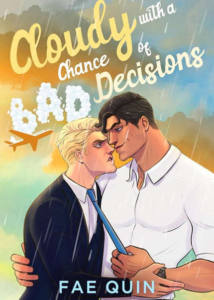 Cloudy With a Chance of Bad Decisions - Heatwave Books