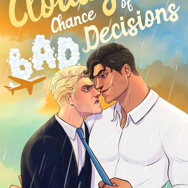 Cloudy With a Chance of Bad Decisions - Heatwave Books