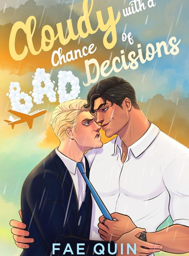 Cloudy With a Chance of Bad Decisions - Heatwave Books