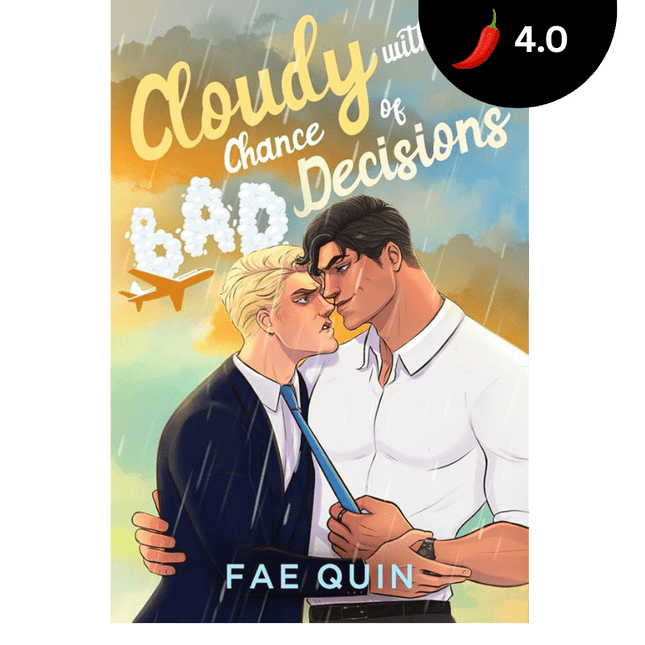 Cloudy With a Chance of Bad Decisions - Heatwave Books