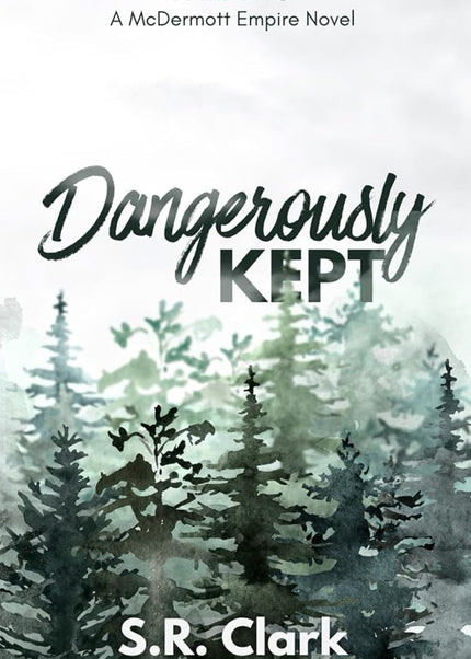 Dangerously Kept (Signed W/ Art) - Heatwave Books