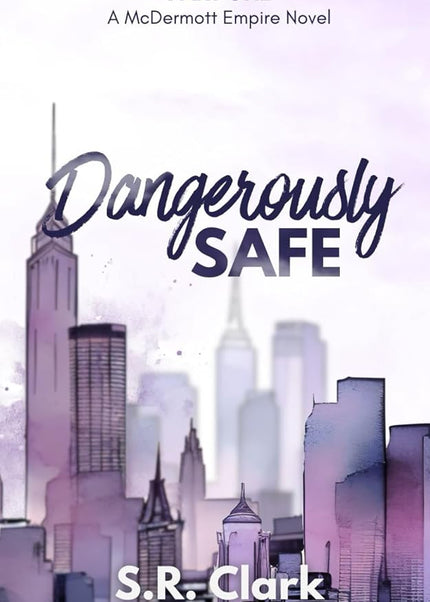 Dangerously Safe (Signed w/ Art) - Heatwave Books
