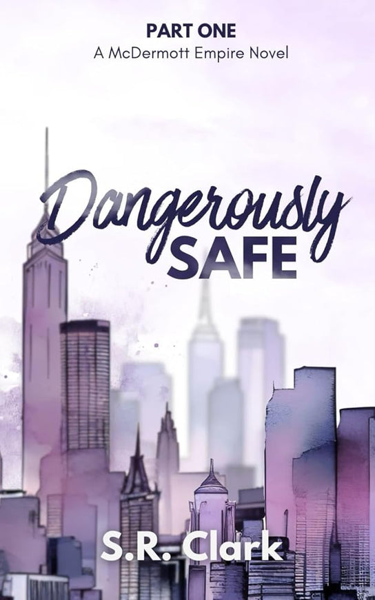 Dangerously Safe (Signed w/ Art) - Heatwave Books