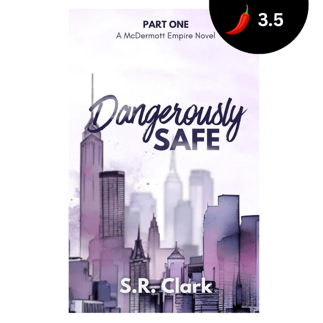 Dangerously Safe (Signed w/ Art) - Heatwave Books