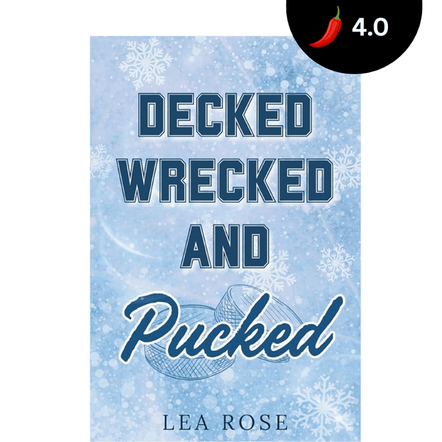 Decked, Wrecked and Pucked - Heatwave Books