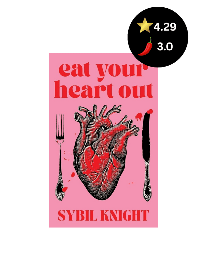 Eat Your Heart Out (Signed w/ Art+) - Heatwave Books