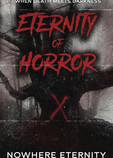 Eternity of Horror (Signed w/ Art) - Heatwave Books