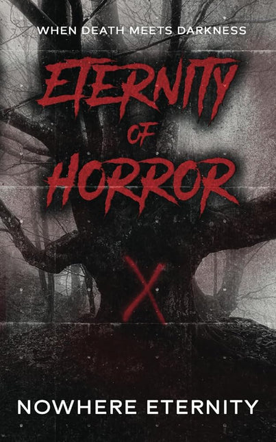 Eternity of Horror (Signed w/ Art) - Heatwave Books