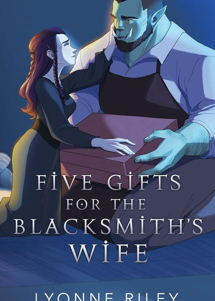 Five Gifts for the Blacksmith's Wife (Signed w/ Art+) - Heatwave Books