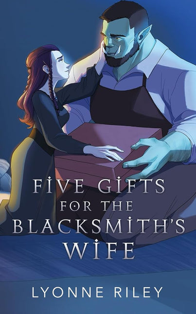 Five Gifts for the Blacksmith's Wife (Signed w/ Art+) - Heatwave Books