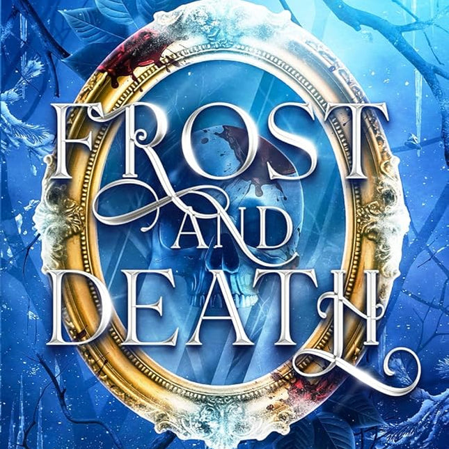Frost and Death: The Last of the Heirs - Heatwave Books