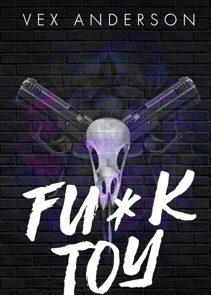 Fu*k Toy (Signed with Art +) - Heatwave Books