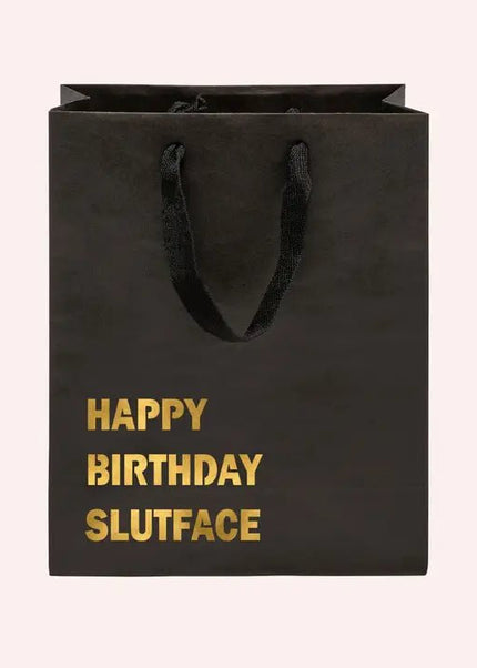 Happy Birthday Slutface Gift Bag - Crimson and Clover Studios