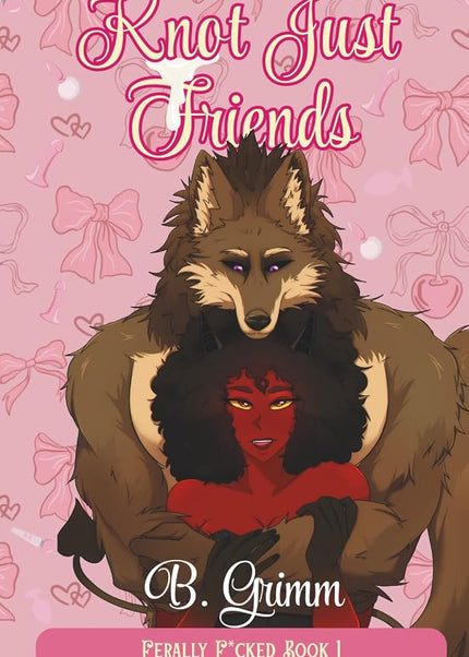 Knot Just Friends (Signed) - Heatwave Books