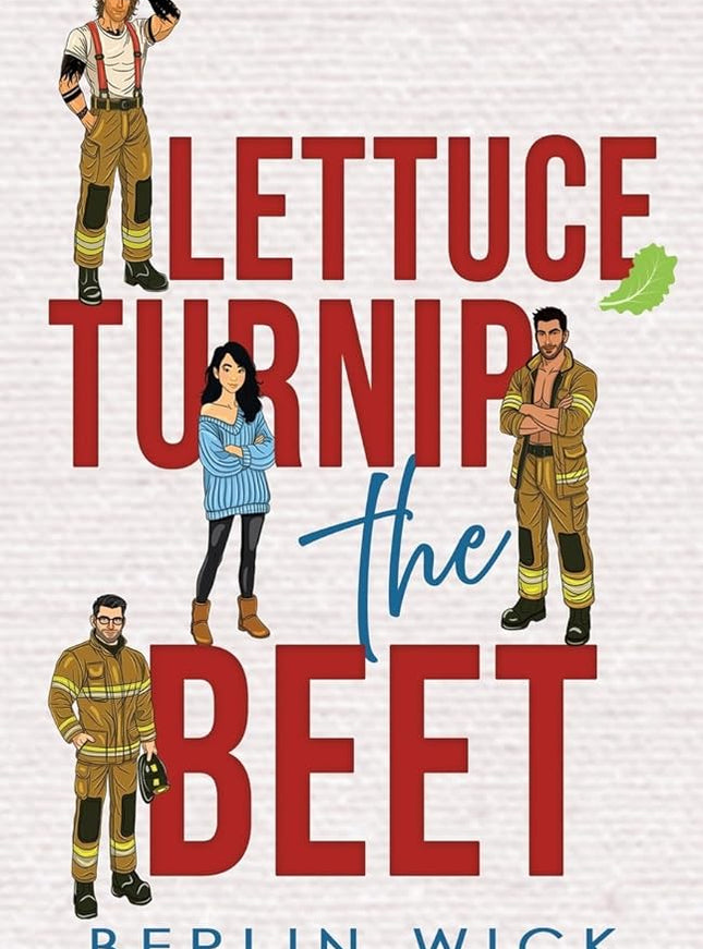 Lettuce Turnip the Beet (Signed) - Heatwave Books