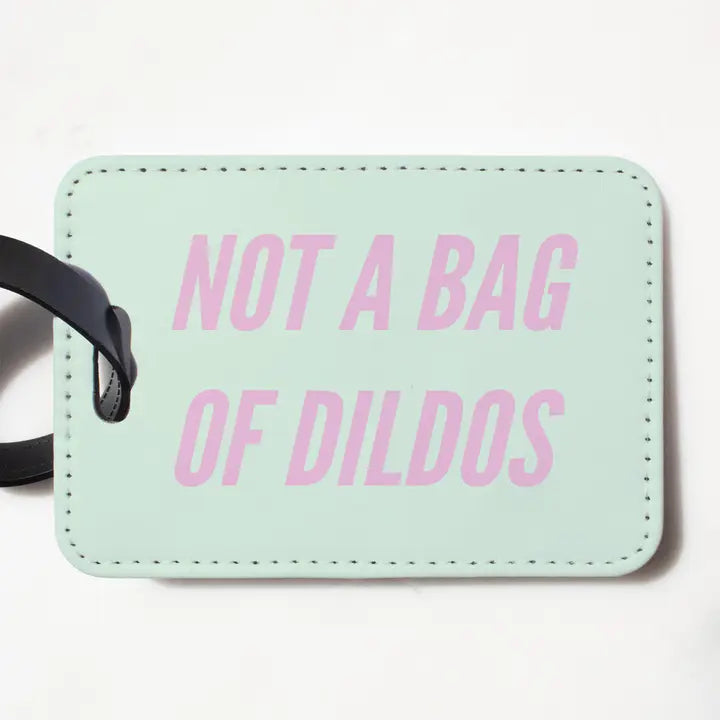 Not A Bag of Dildos Luggage Tag