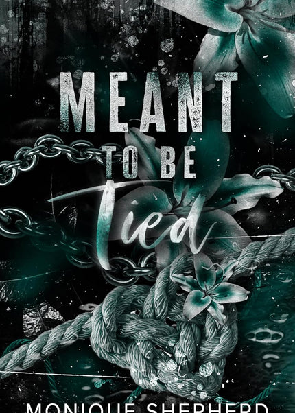 Meant to be Tied (Signed) - Heatwave Books