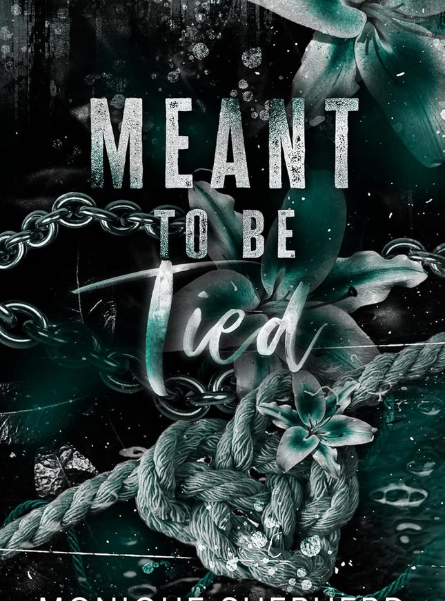 Meant to be Tied (Signed) - Heatwave Books