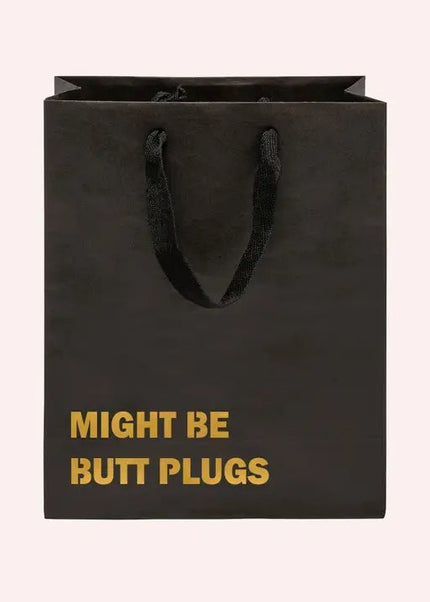 Might Be Butt Plugs Gift Bag - Crimson and Clover Studios