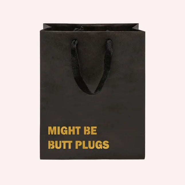 Might Be Butt Plugs Gift Bag - Crimson and Clover Studios