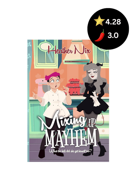 Mixing Up Mayhem (Signed w/ Character Sticker) - Heatwave Books