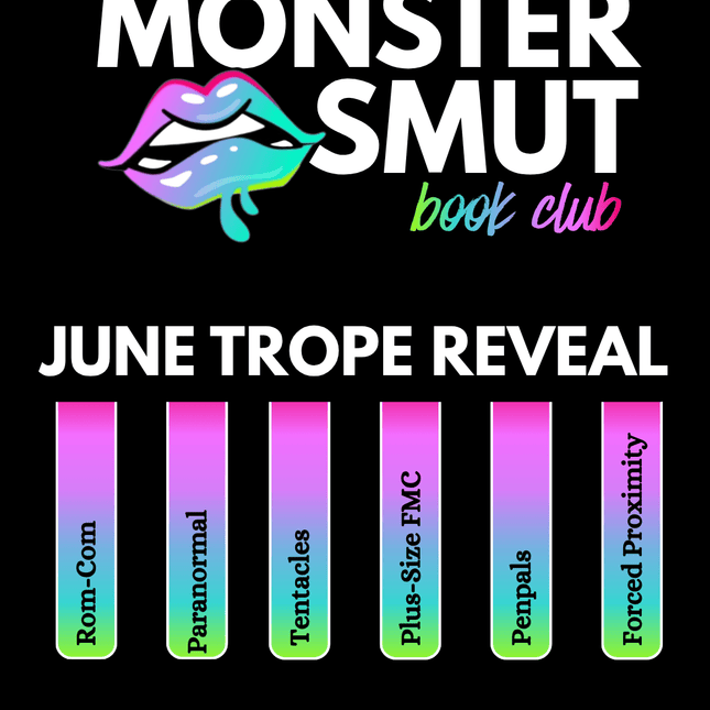 Monster Smut Book Club Subscription (Enrollment Opens 5/15 @10am EST) - Heatwave Books