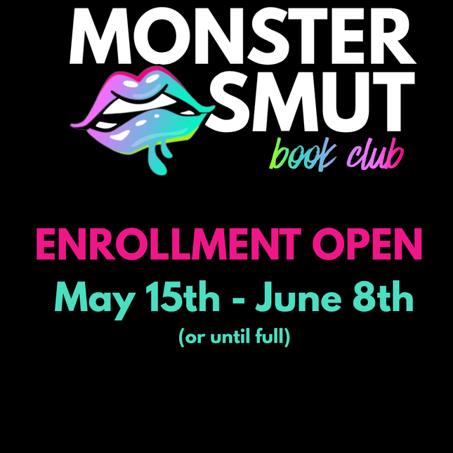 Monster Smut Book Club Subscription (Enrollment Opens 5/15 @10am EST) - Heatwave Books