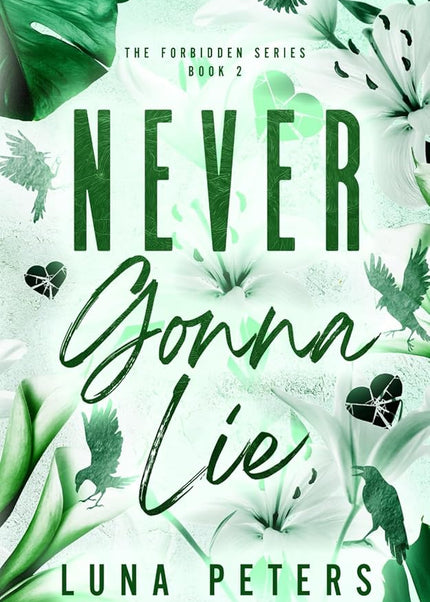 Never Gonna Lie (Signed w/ Art+) - Heatwave Books