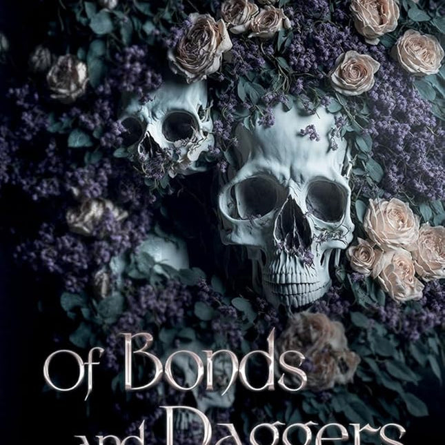 Of Bonds and Daggers (Signed w/ Art) - Heatwave Books