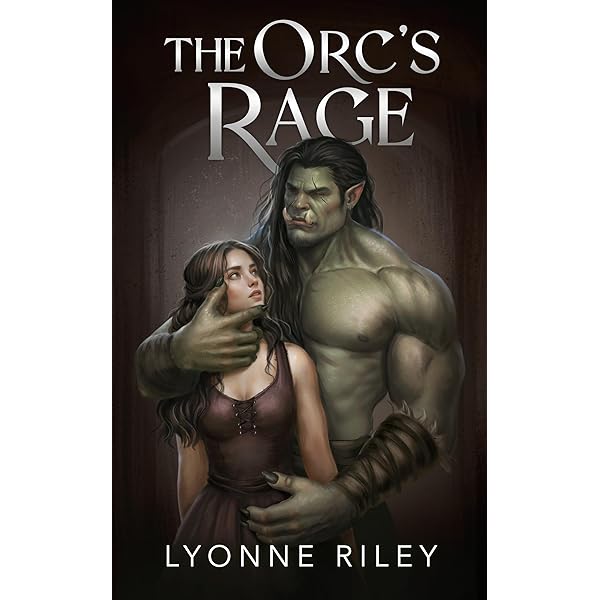Orc's Rage (Signed w/ Art+) - Heatwave Books