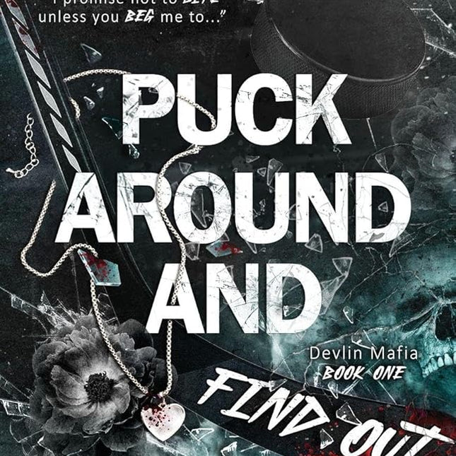 Puck Around And Find Out - Heatwave Books