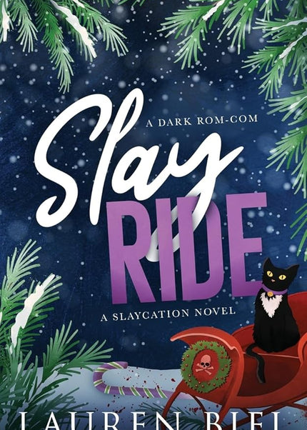 Slay Ride: A Dark Rom - Com - Heatwave Books