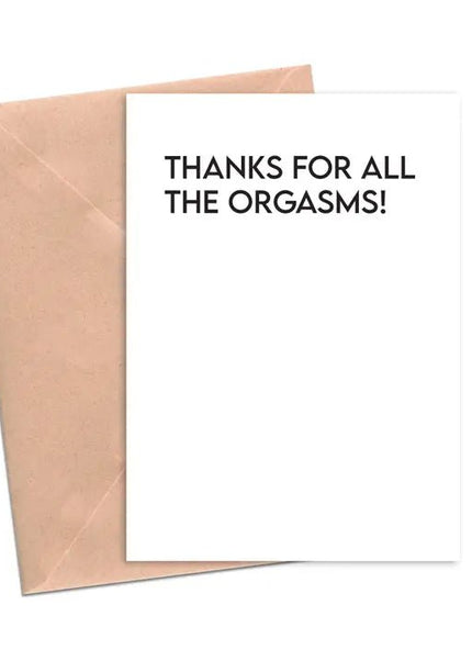 Thanks for all the Orgasms Card - Crimson and Clover Studios
