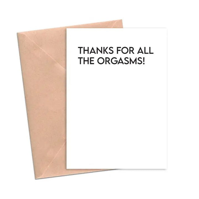 Thanks for all the Orgasms Card - Crimson and Clover Studios