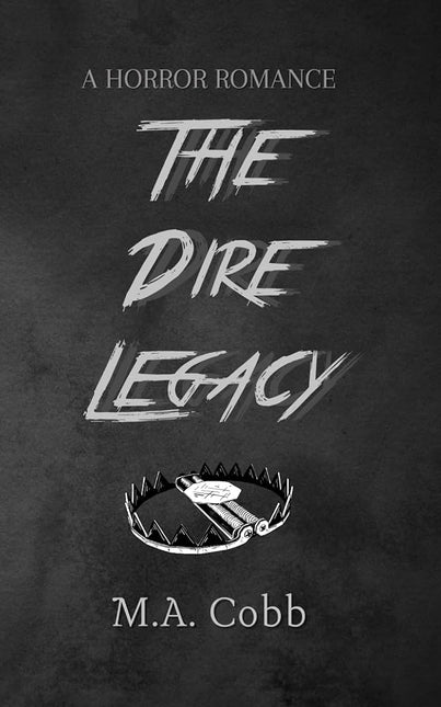 The Dire Legacy (Signed w/ Extras) - Heatwave Books